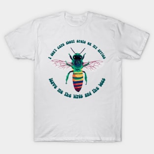 Leave Me the Birds and the Bees T-Shirt